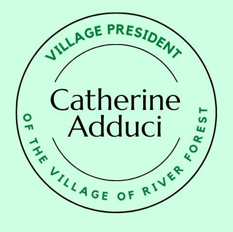 Catherine Adduci, Village President of River Forest
