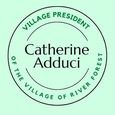 Catherine Adduci, Village President of River Forest